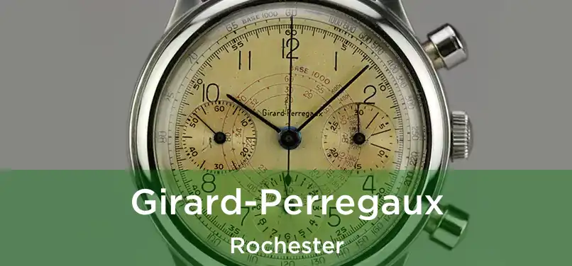 Girard-Perregaux Rochester