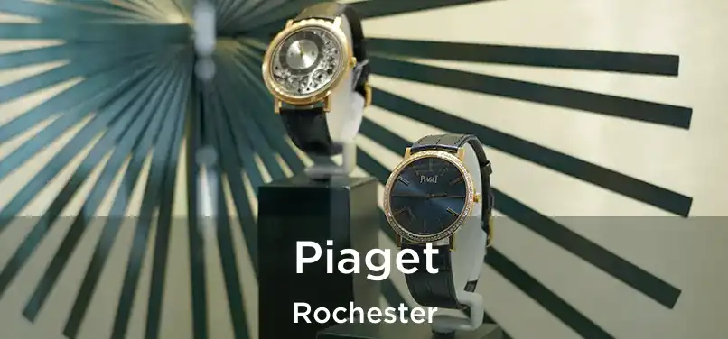 Piaget Rochester