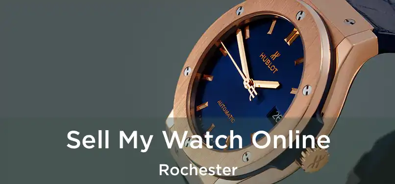 Sell My Watch Online Rochester