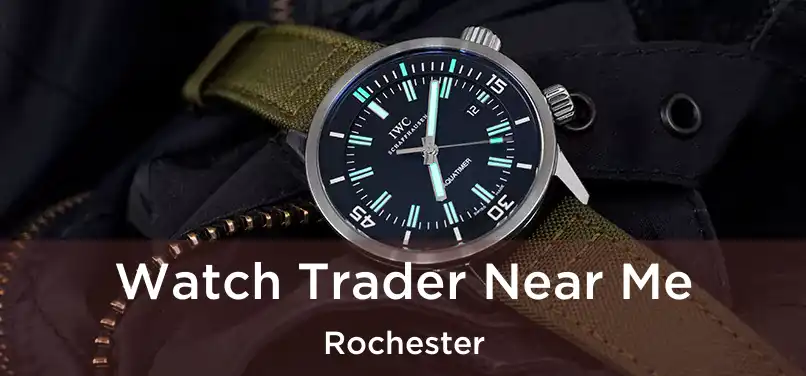 Watch Trader Near Me Rochester