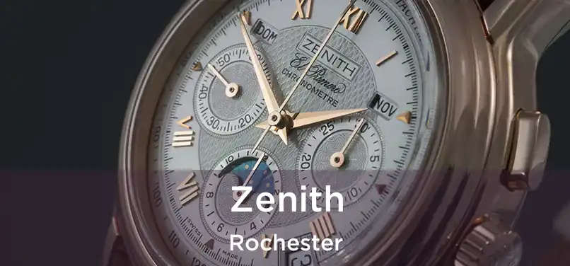 Zenith Rochester